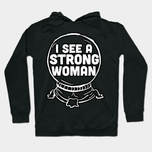 Crystal Ball Strong Woman Hoodie